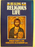 Healing of the Religious Life