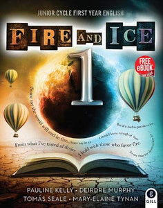Fire and Ice Book 1: Junior Cycle First Year English
