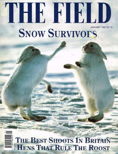 The Field magazine, January 1997: snow survivors - rabbits, hares, the best shoots in Britain, hens