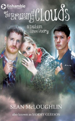 The Bruising of Clouds: A Dublin Love Story