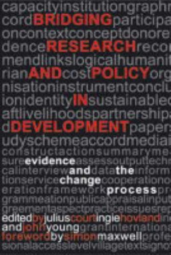 Bridging Research and Policy in Development: Evidence and the change process