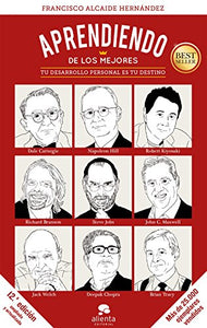 Aprendiendo de los mejores : tu desarrollo personal es tu destino