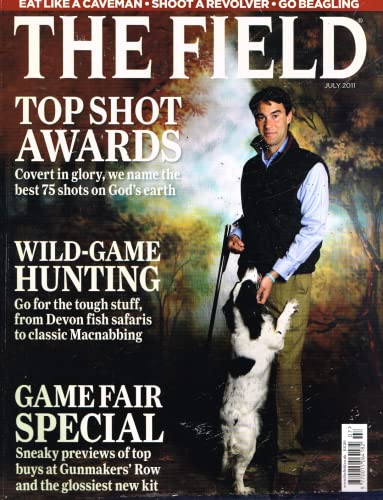 The Field magazine, July 2011: top shot awards, wild-game hunting, devon fish safaris, Macnabbing, gunmakers' row
