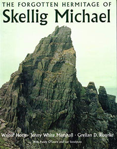 The Forgotten Hermitage of Skellig Michael