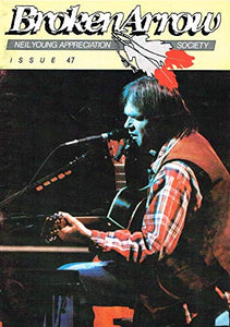 Broken Arrow Magazine: a Neil Young Appreciation Society Publication: May 1992, No. 47