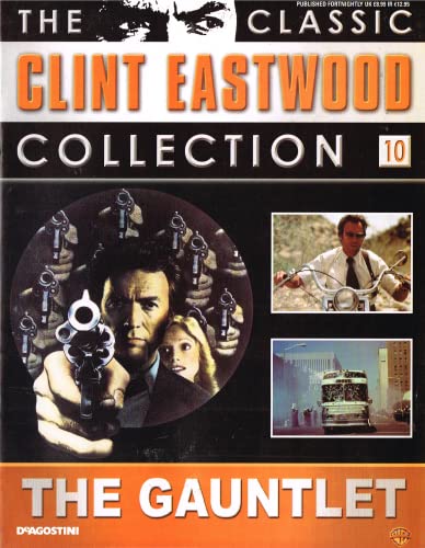 The Classic Clint Eastwood Collection No. 10 - The Gauntlet