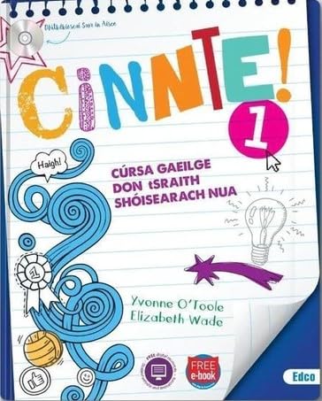 Cinnte 1: Cúrsa Gaeilge don tSraith Shóisearach Nua