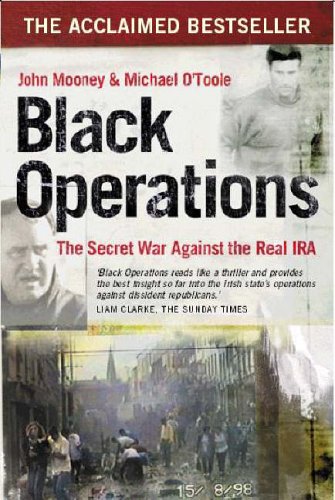 Black Operations: The Secret War Against the Real IRA