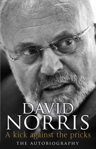 A Kick Against The Pricks: The Autobiography