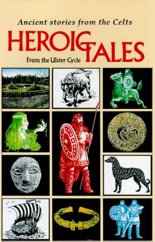 Heroic Tales from the Ulster Cycle