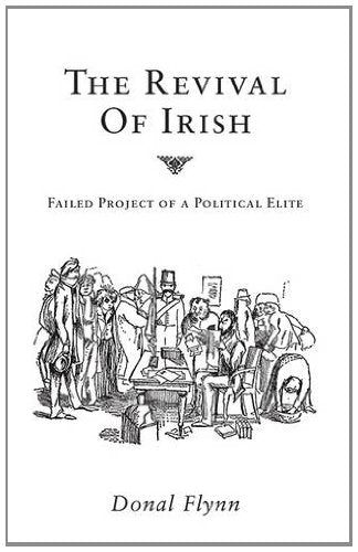 The Revival of Irish - Failed Project of a Political Elite