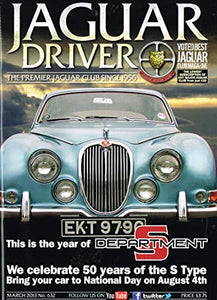 Jaguar Driver magazine, No 632, March 2013 - The Premier Jaguar Club since 1956