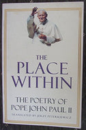 The Place within: Poetry of Pope John Paul II