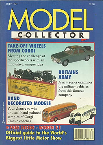 Model Collector magazine - Volume 8, Number 7, Whole Number 69, July 1994
