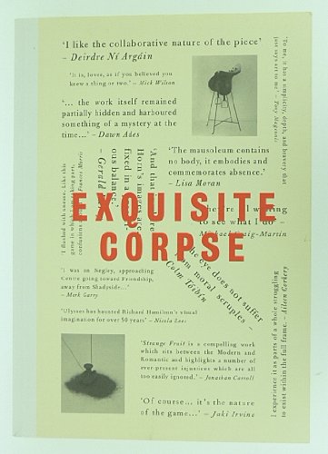 Exquisite Corpse. Irish Museum of Modern Art Collection, Dublin 9 September 2008 - 29 July 2009