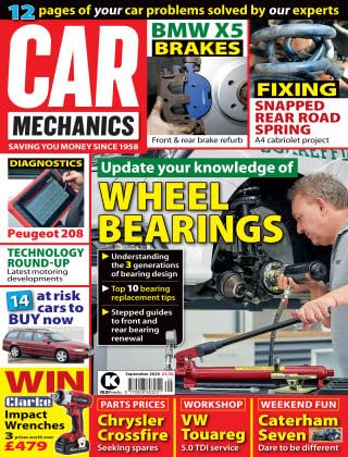Car Mechanics magazine, September 2020: wheel bearings, Peugeot 208, BMW X5 brakes, Audi A4 Cabriolet snapped rear road spring, Chrysler Crossfire parts, VW Tourareg 5.0 TDI, Caterham Seven