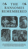 The Ransomes Remebered: The reminisces of Arthur and Evgenia by some of those who knew them