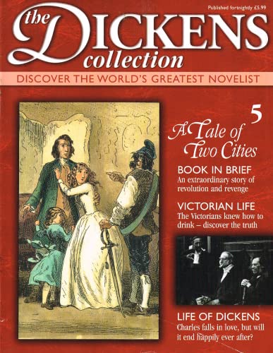 The Dickens Collection, issue 5: Discover the World's Greatest Novelist - A Tale of Two Cities