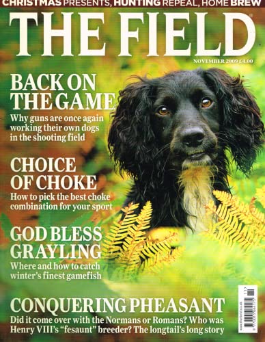 The Field magazine, November 2009: guns, game, dogs, choke, grayling, gamefish, pheasant
