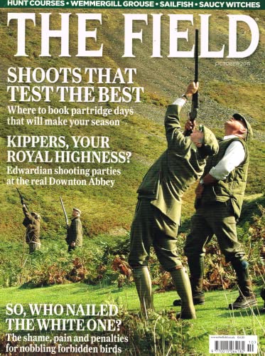 The Field magazine, October 2011: shoots, partridge days, kippers, Edwardian shooting parties, Downton Abbey, nobbling forbidden birds, hunt courses, wemmergill grouse, sailfish