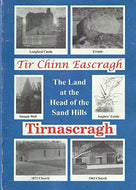 Tír Chinn Eascragh - Tirnascragh: The Land at the Head of the Sand Hills