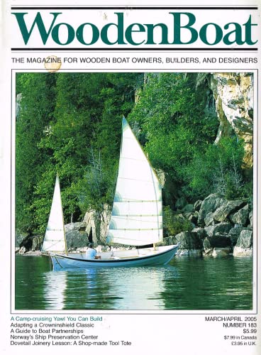 WoodenBoat magazine, March/April 2005, number 183 - The Magazine for Wooden Boat Owners, Builders, and Designers