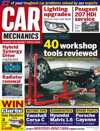 Car Mechanics magazine, December 2014: 40 workshop tools, Hybrid Synergy Drive, Nissan Micra radiator, Vauxhall Corsa C, Hyundai Matrix 1.6 Bosch Motronic diagnostics, Porsche Cayenne parts, Peugeot 207 Hdi