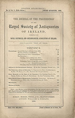 The Journal of the Royal Society of Antiquaries of Ireland - No. 3, Vol. 1, Fifth Series - Third Quarter, 1890