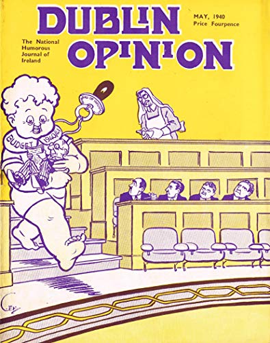 Dublin Opinion - Vol. XX No. 219 - May 1940: The National Humorous Journal of Ireland