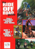 The Ride Off Road Guide: Trials, Motocross, Enduro, Trail Riding