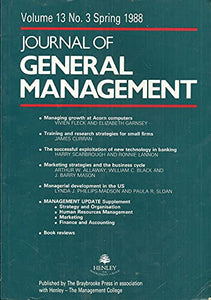 Journal of General Management, Voulme 13, No. 3, Spring 1988