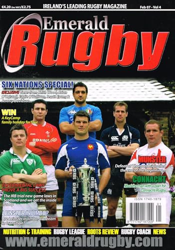 Emerald Rugby magazine, Volume 4, February 2007: Six Nations, IRB experimental laws, Keith Wood, Brian O'Driscoll, Eddie O'Sullivan, Ieuan Evans, Jeremy Davidson
