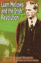 Load image into Gallery viewer, Liam Mellows and the Irish Revolution