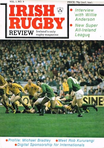 Irish Rugby Review, Vol 1, No 6, 1984: Ireland's Only Rugby Magazine - Willie Anderson, Super All-Ireland League, Michael Bradley, Rob Kururangi, Digital sponsorship