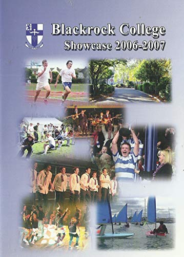 Blackrock College: Showcase 2006-2007