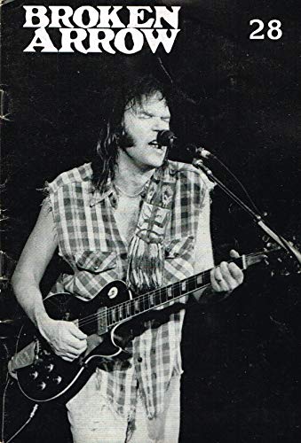 Broken Arrow Magazine: a Neil Young Appreciation Society Publication: August (Aug) 1987, No. 28