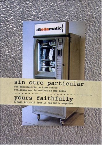 Yours Faithfully: A Mail Art Call from La Mas Bella Magazine