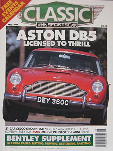 Classic & Sportscar magazine 05/1994 (May 1994) Aston Martin DB4, MG RV8, Bentley, Mini