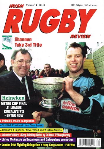 Irish Rugby Review, Vol 14, No 8, 1997 - Shannon, Heineken Metro Cup final, J1 League, Kinsale 7s, Ireland U19 in Argentina, Dr Donal O'Shaughnessy