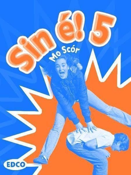 Sin é! 5 - Mo Scór (Sin É Mo Scór! 5 - Leabhrán Scrúdaithe