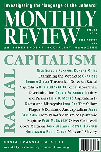 Monthly Review, Vol 72, July-August 2020: An Independent Socialist Magazine