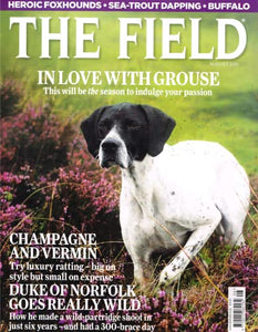The Field magazine, August 2011: in love with grouse; champagne and vermin; luxury ratting; Duke of Norfolk; wild-partridge shoot