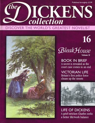 The Dickens Collection, issue 16: Discover the World's Greatest Novelist - Bleak House Volume II