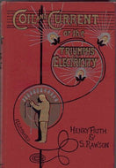 Coil and Current; or, the Triumphs of Electricity, etc