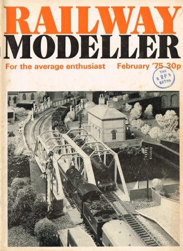 Railway Modeller, February 1975 (February '75), Volume 26, Number 292 - For the Average Enthusiast