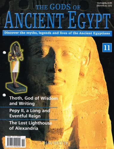 The Gods of Ancient Egypt, number 11: Discover the Myths Legends and Lives of the Ancient Egyptians