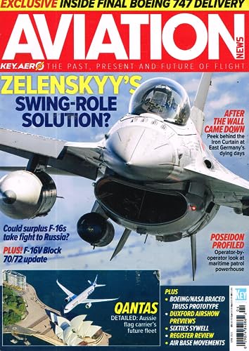 Aviation News, April 2023: The Past, Present and Future of Flight - Zelenskyy's swing-role solution, Final Boeing 747, Surplus F-16s