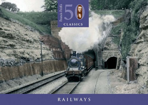 Railways (50 Classics S.)