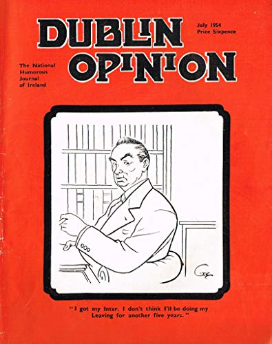 Dublin Opinion - Vol. XXXIII (33) - July 1954: The National Humorous Journal of Ireland