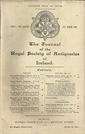 The Journal of the Royal Society of Antiquities of Ireland, Part 1, Volume XXXVIII (38), 31st March 1908